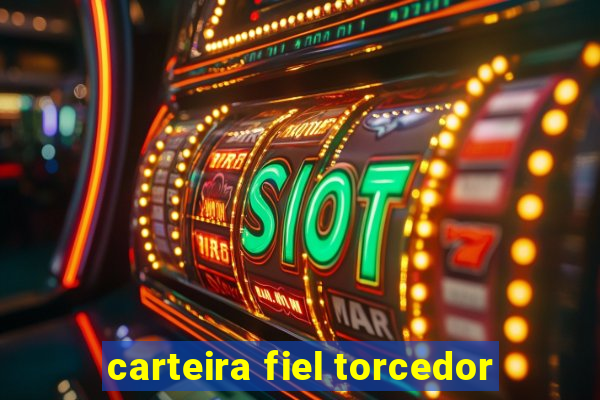 carteira fiel torcedor